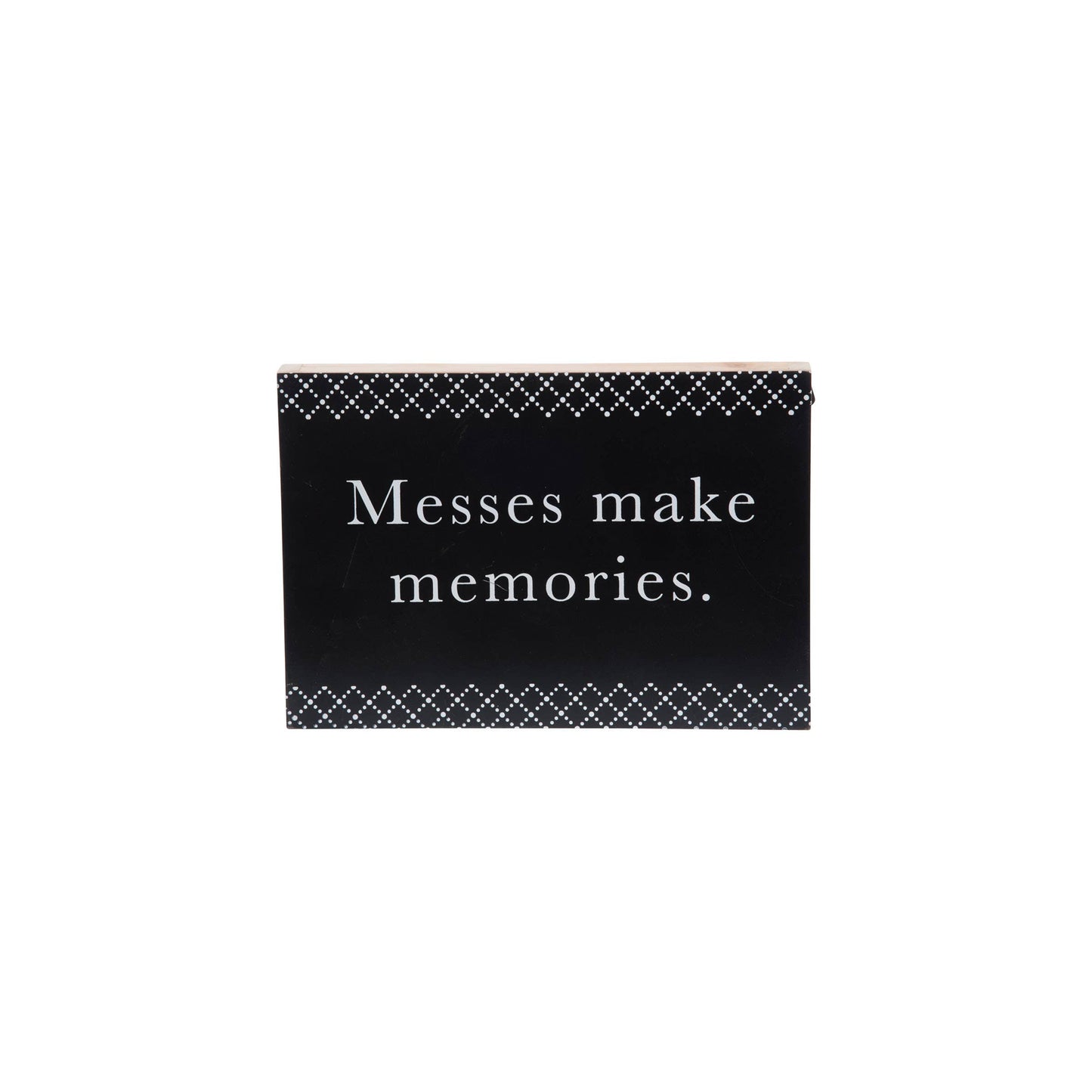 Messes Make Memories Wall Art