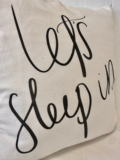 Let's Sleep In Pillow