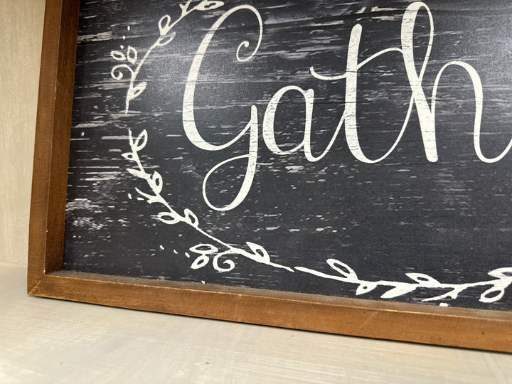 Gather wood sign
