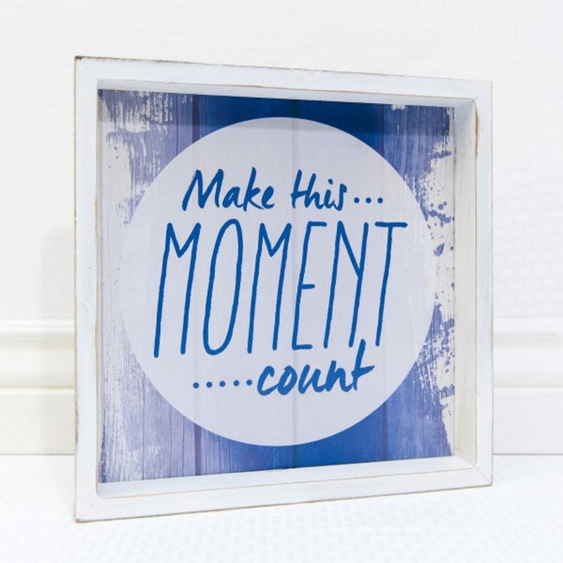 Make this Moment Count sign