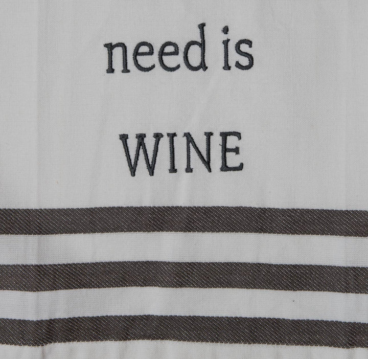 All We Need Is Wine Tea Towel