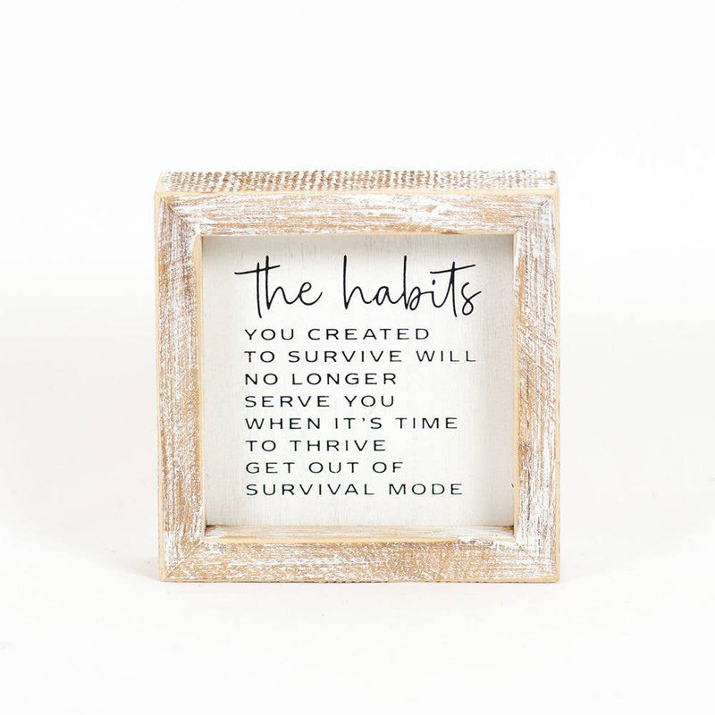 The Habits... wood sign