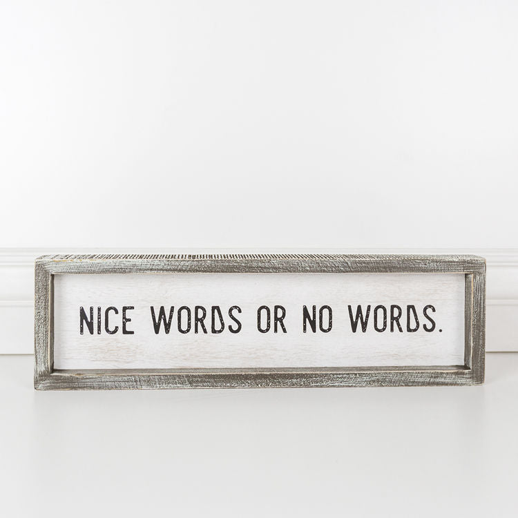 Nice Words Sign