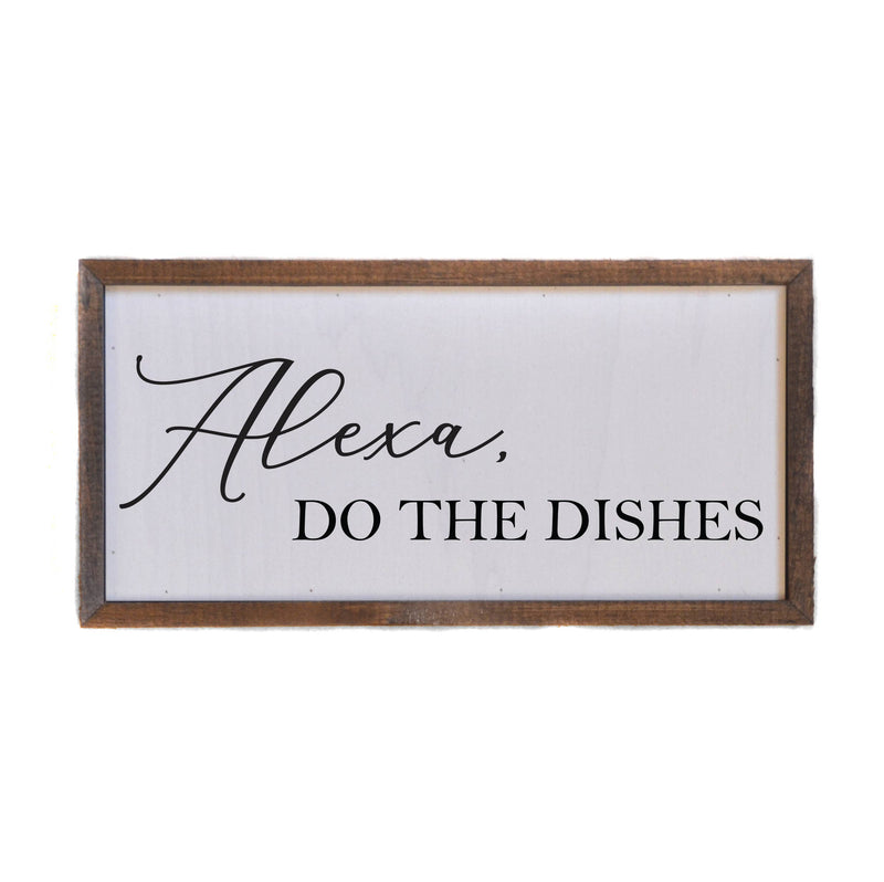 Alexa, Do The Dishes Wall Sign