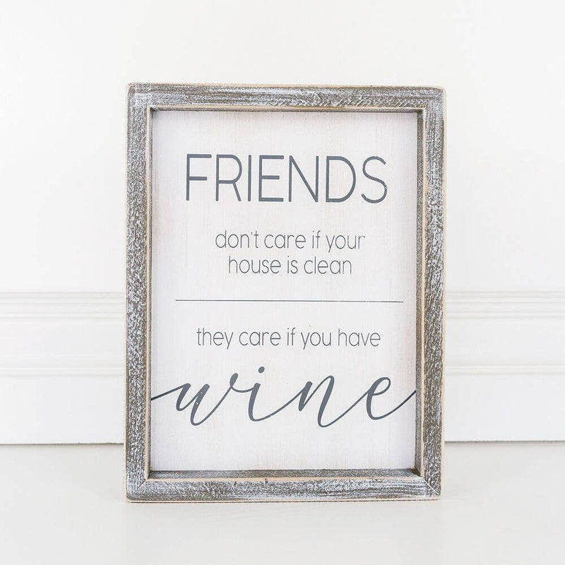 They care if you have wine... wood sign