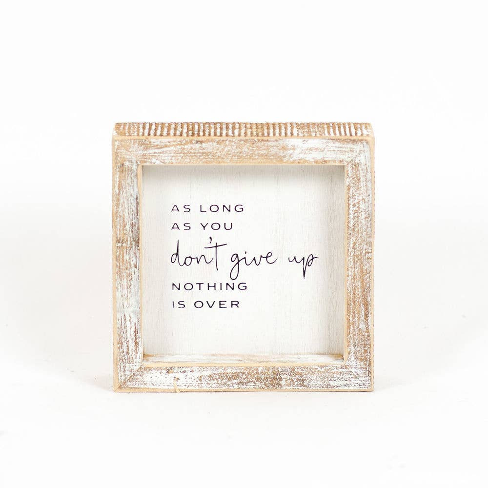 Don't Give Up.... wood sign