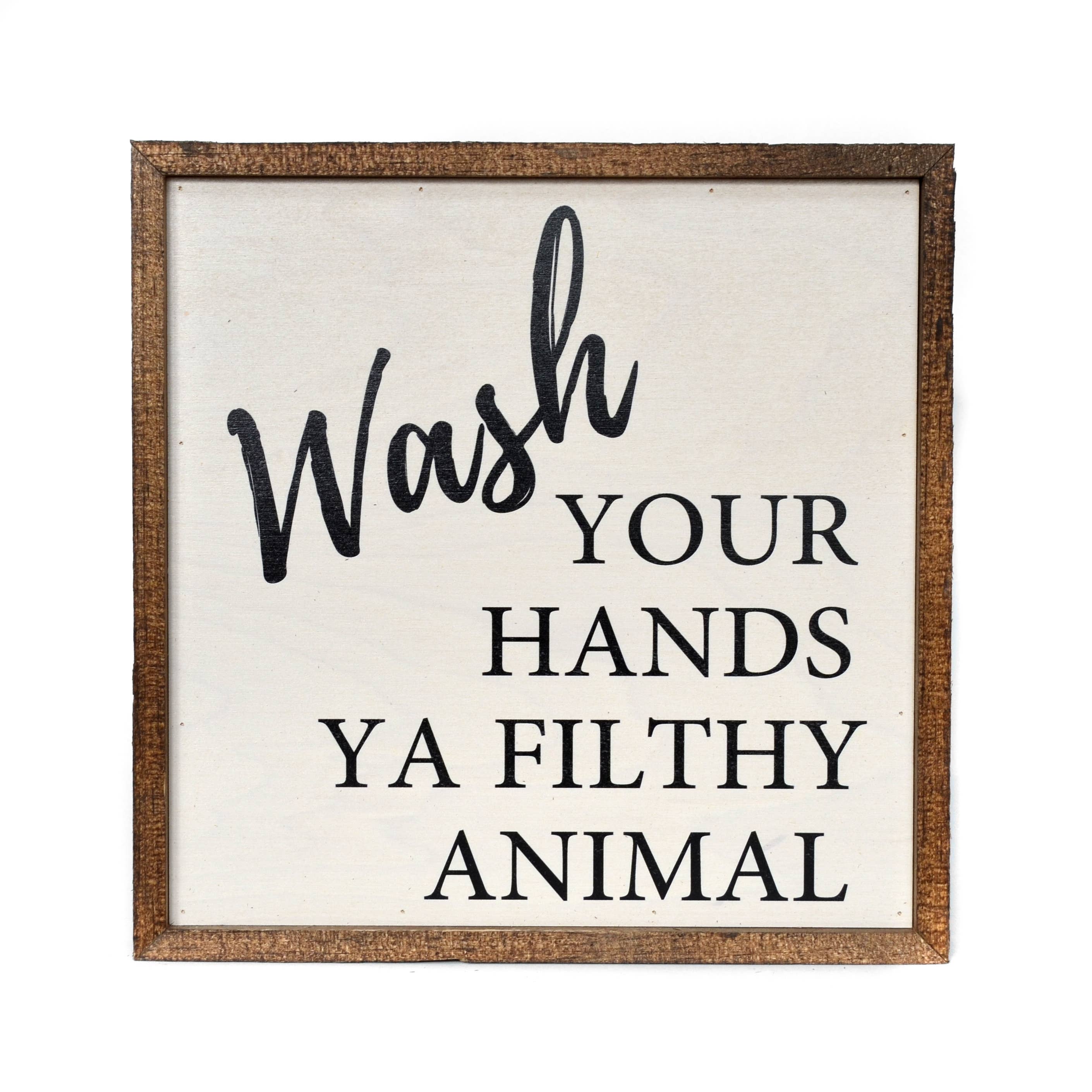 Wash Your Hands... Sign – Copper Barn Home